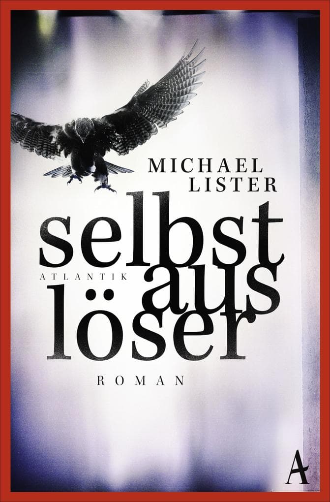 Selbstauslöser: Roman