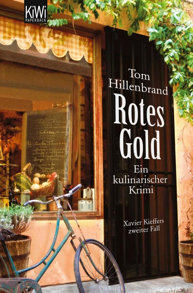Rotes Gold: Ein kulinarischer Krimi. Xavier Kieffers zweiter Fall