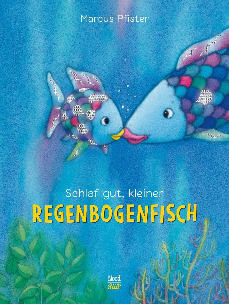 Schlaf gut, kleiner Regenbogenfisch: Inkl. HörFux MP3 Hörbuch zum Downloaden