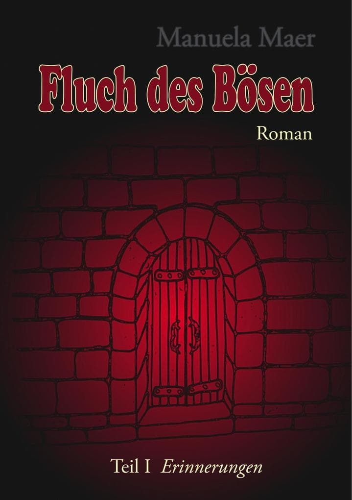 Fluch des Bösen: Teil I Erinnerungen
