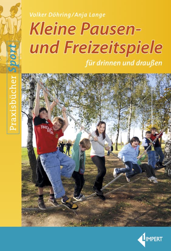 Kleine Pausen- und Freizeitspiele für drinnen und draußen: für drinnen und draußen