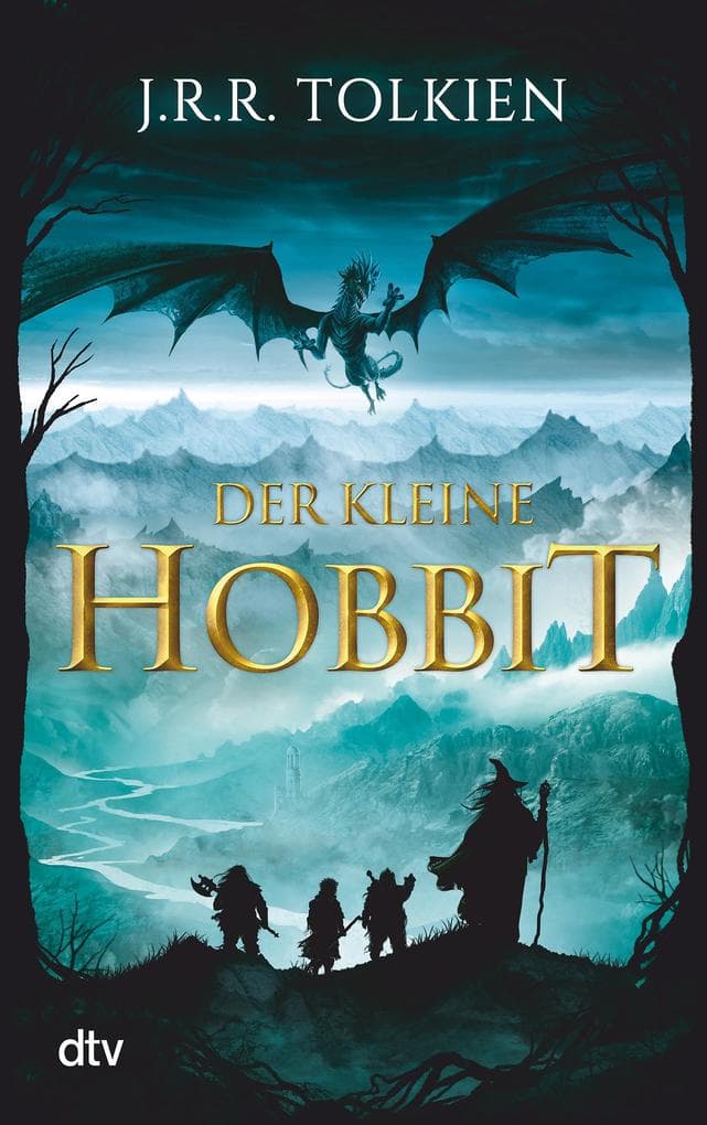 Der kleine Hobbit: Die Vorgeschichte zum weltweiten Bestseller 'Der Herr der Ringe' | Ein Klassiker der High Fantasy