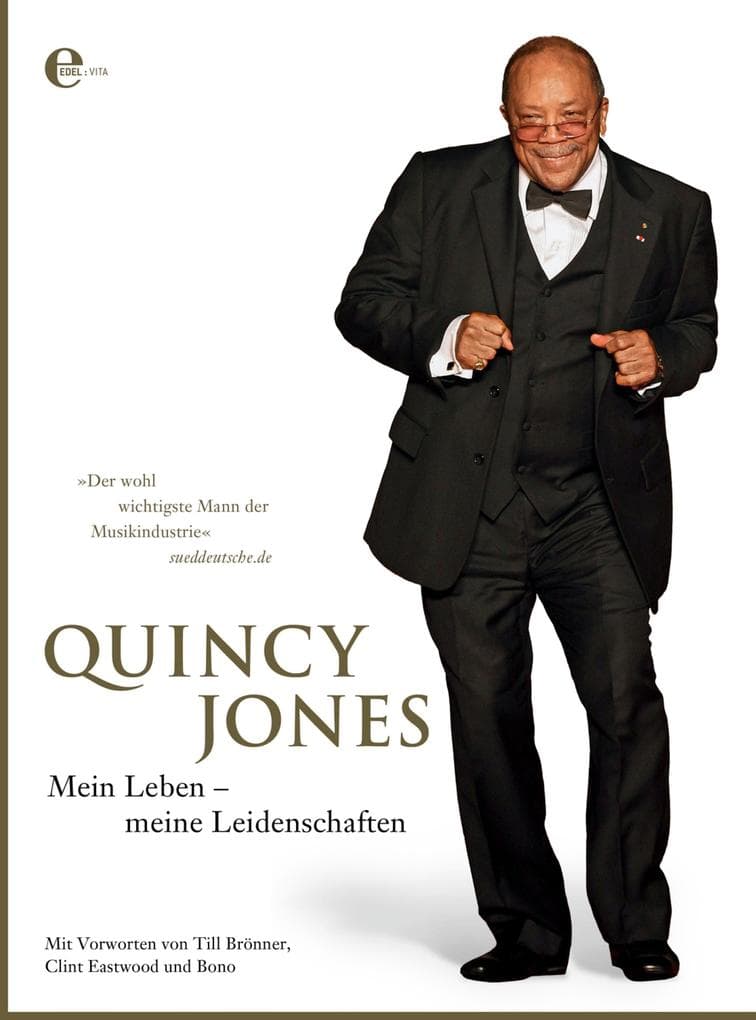 Quincy Jones: Mein Leben - meine Leidenschaften