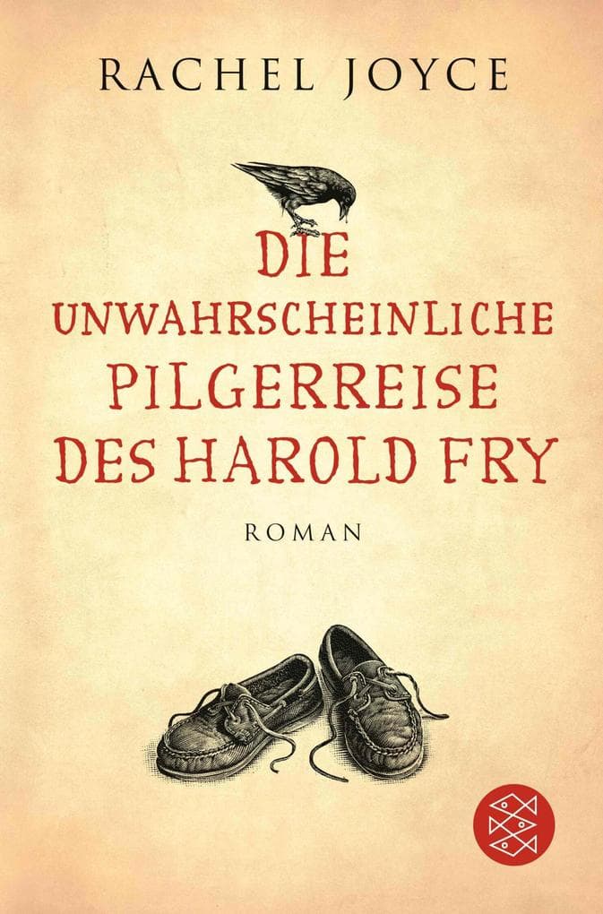 Die unwahrscheinliche Pilgerreise des Harold Fry: Roman | Der Weltbestseller jetzt verfilmt mit Jim Broadbent und Penelope Wilton
