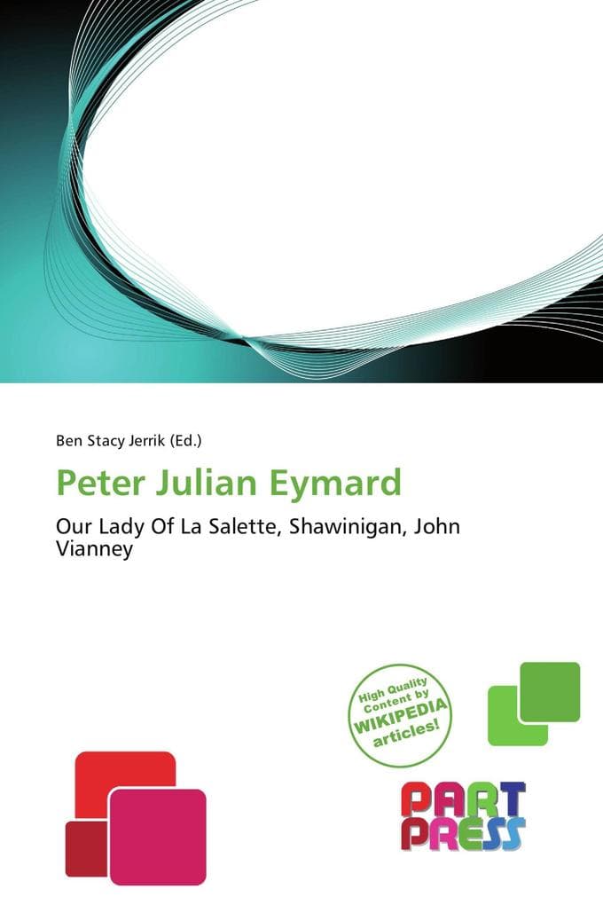 Peter Julian Eymard: Our Lady Of La Salette, Shawinigan, John Vianney