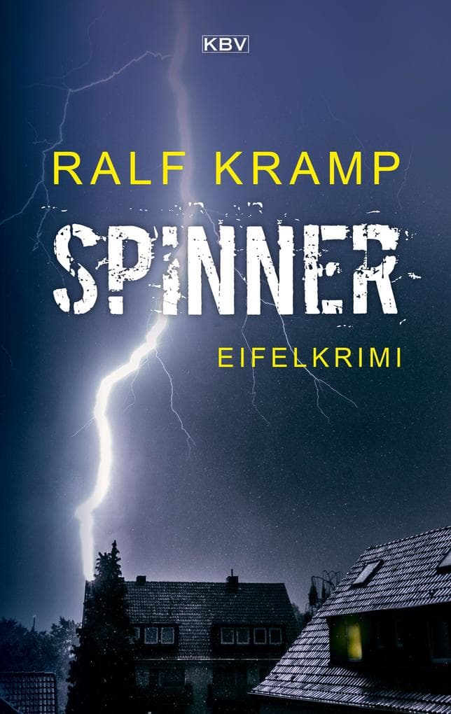 Spinner: Kriminalroman aus der Eifel