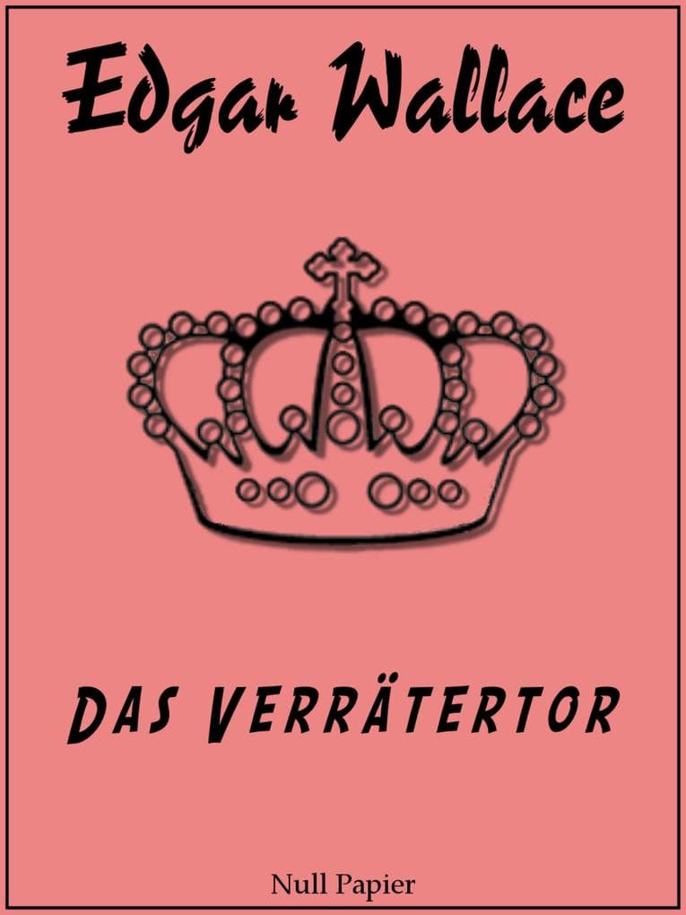 Das Verrätertor: Kriminalroman