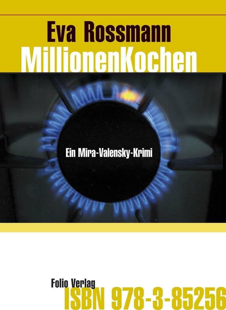 MillionenKochen: Ein Mira-Valensky-Krimi