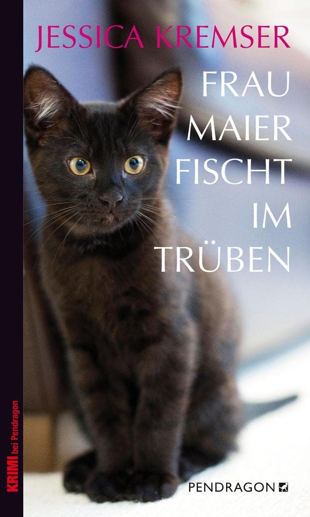 Frau Maier fischt im Trüben: Frau Maiers 1. Fall