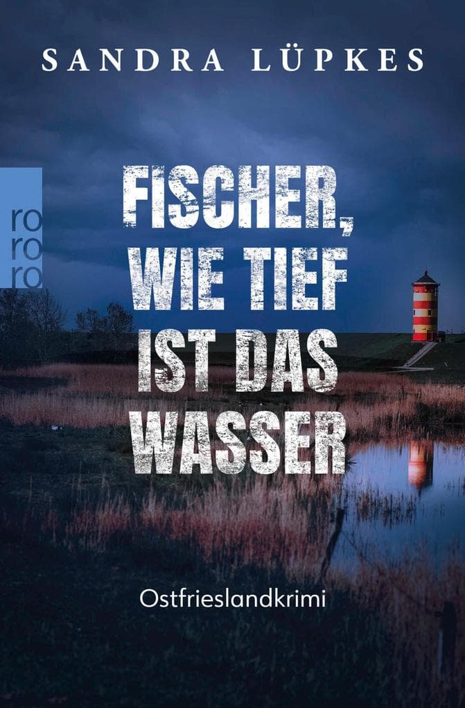 Fischer, wie tief ist das Wasser: Ostfrieslandkrimi | Für Krimi-Fans von Klaus-Peter Wolf und Eva Almstädt