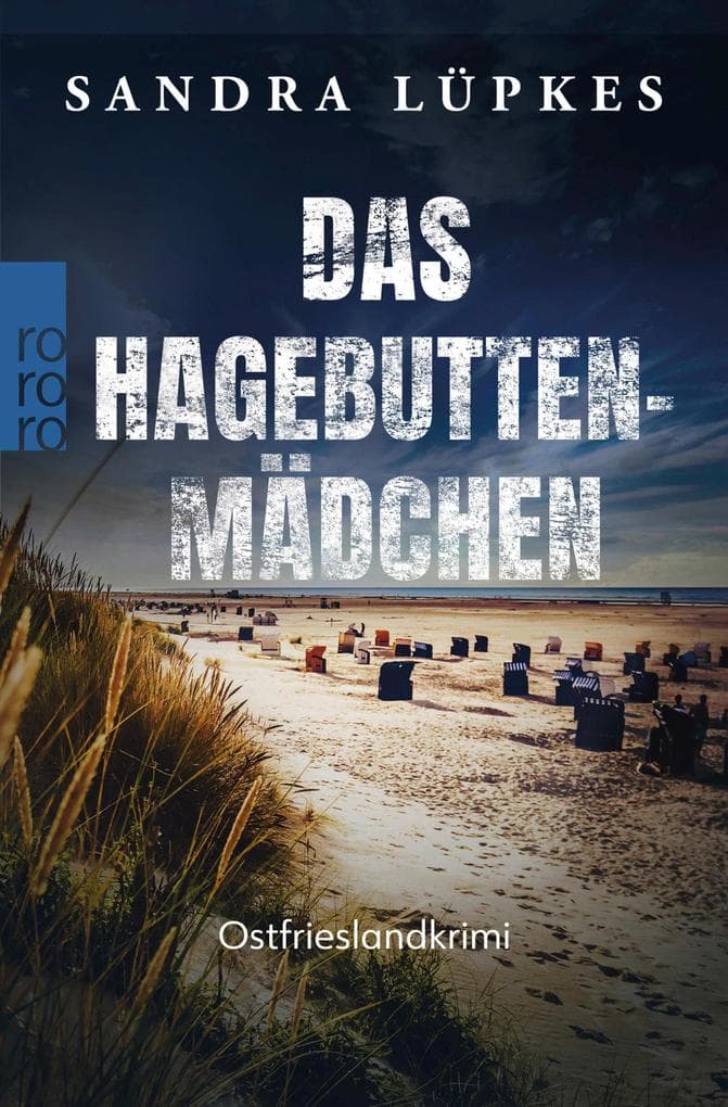Das Hagebutten-Mädchen: Ostfrieslandkrimi | Ein Juist-Krimi
