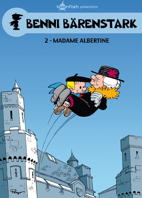 Benni Bärenstark 02. Madame Albertine: Madame Albertine