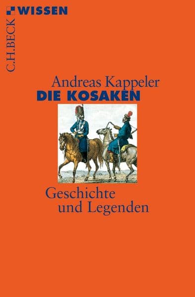 Die Kosaken: Geschichte und Legenden