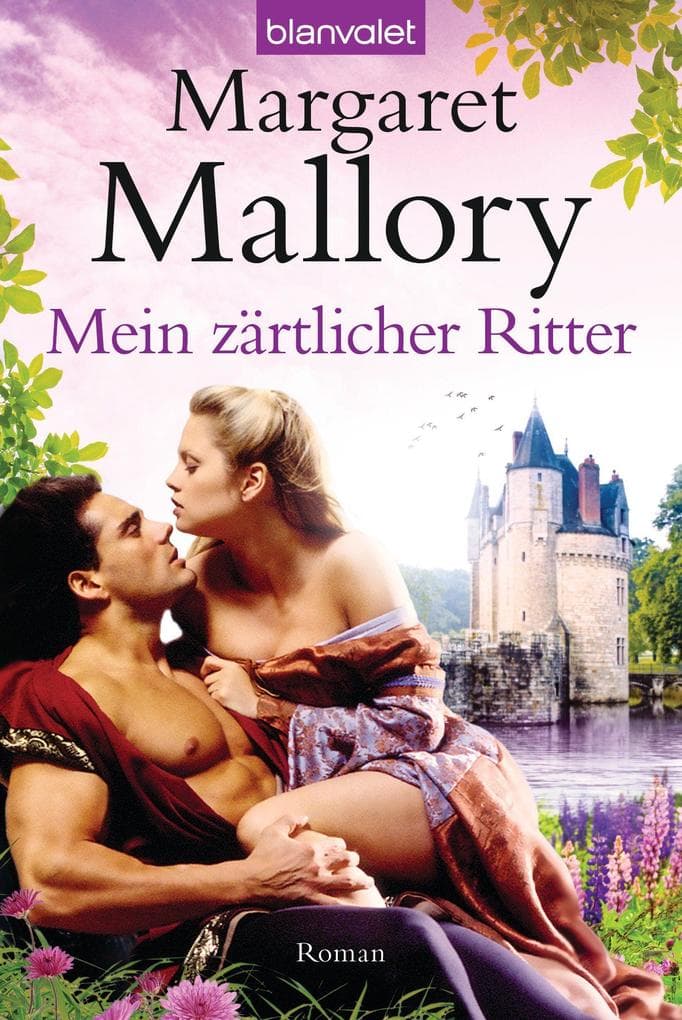 Mein zärtlicher Ritter: Roman
