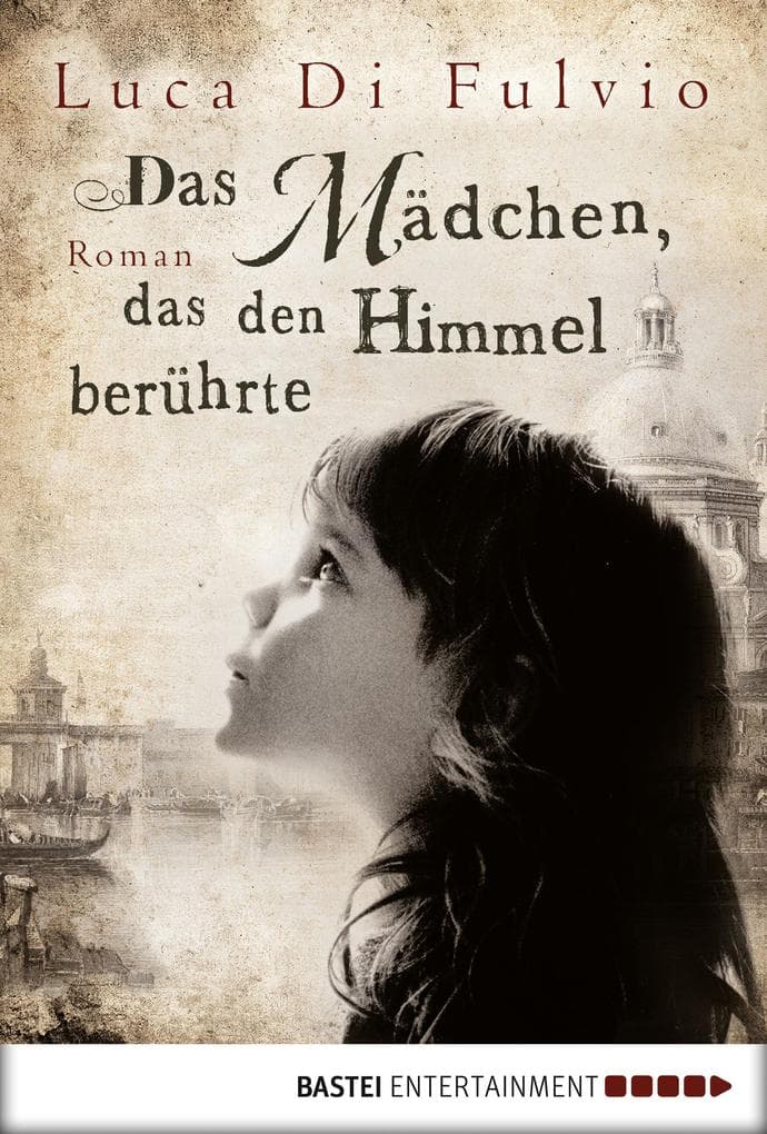 Das Mädchen, das den Himmel berührte: Roman