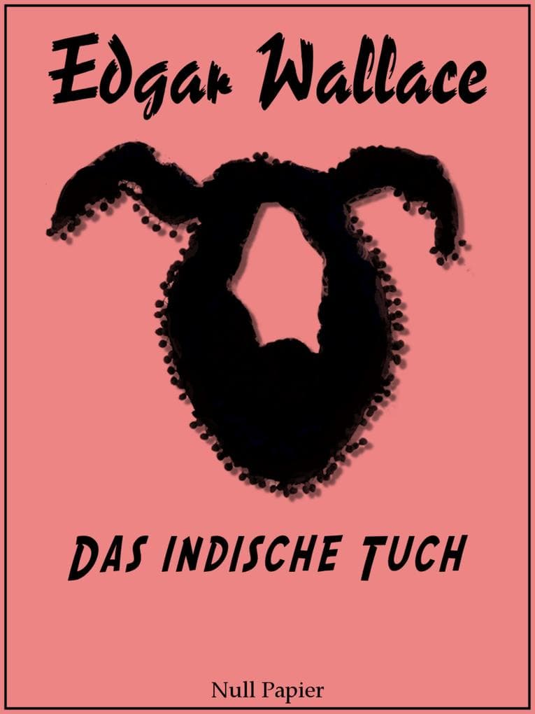 Das indische Tuch: Kriminal-Roman