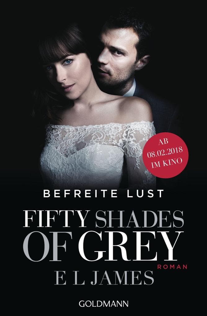 Shades of Grey 03. Befreite Lust: Roman
