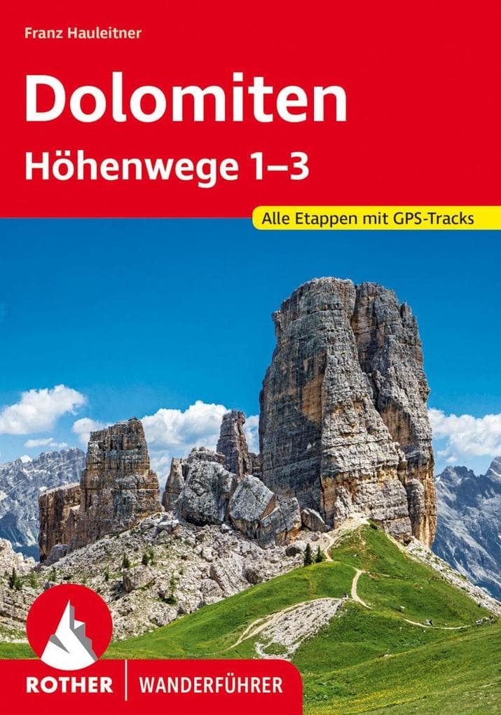 Dolomiten Höhenwege 1-3: Alle Etappen mit GPS-Tracks