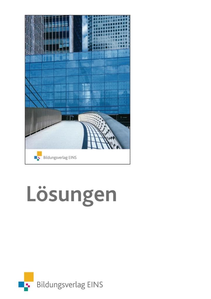 Algebra für Wirtschaftsschulen. Lösungen und Anleitungen: Lösungen