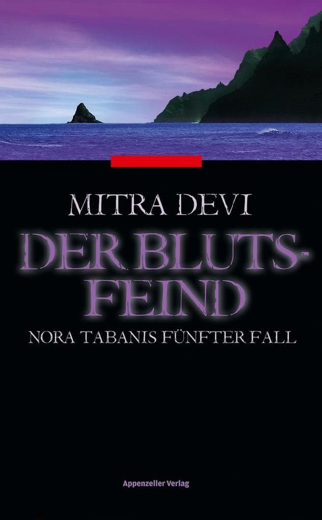 Der Blutsfeind: Nora Tabanis fünfter Fall