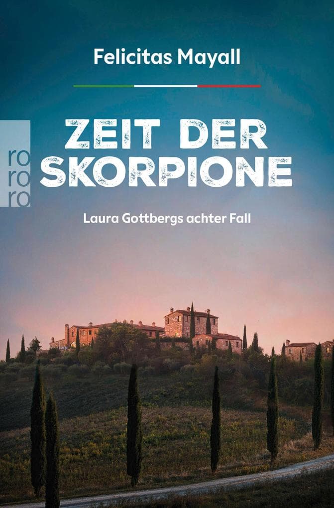 Zeit der Skorpione: Laura Gottbergs achter Fall: Italien-Kriminalroman