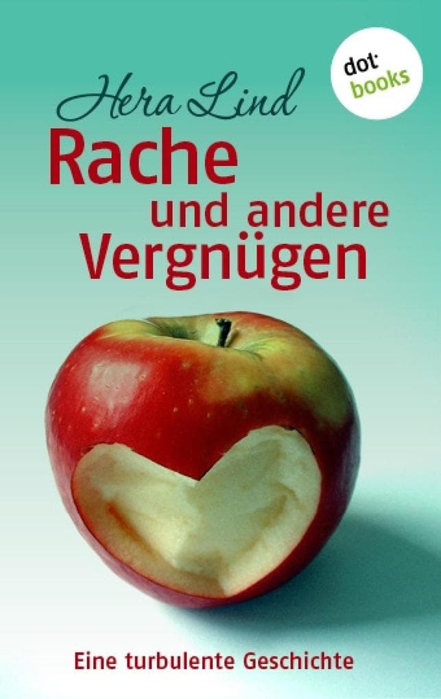 Rache und andere Vergnügen: Eine turbulente Geschichte