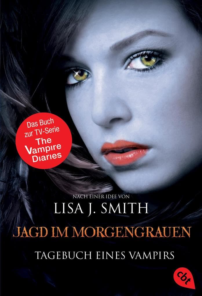 Tagebuch eines Vampirs 10. Jagd im Morgengrauen: Die Romanvorlage zur Serie