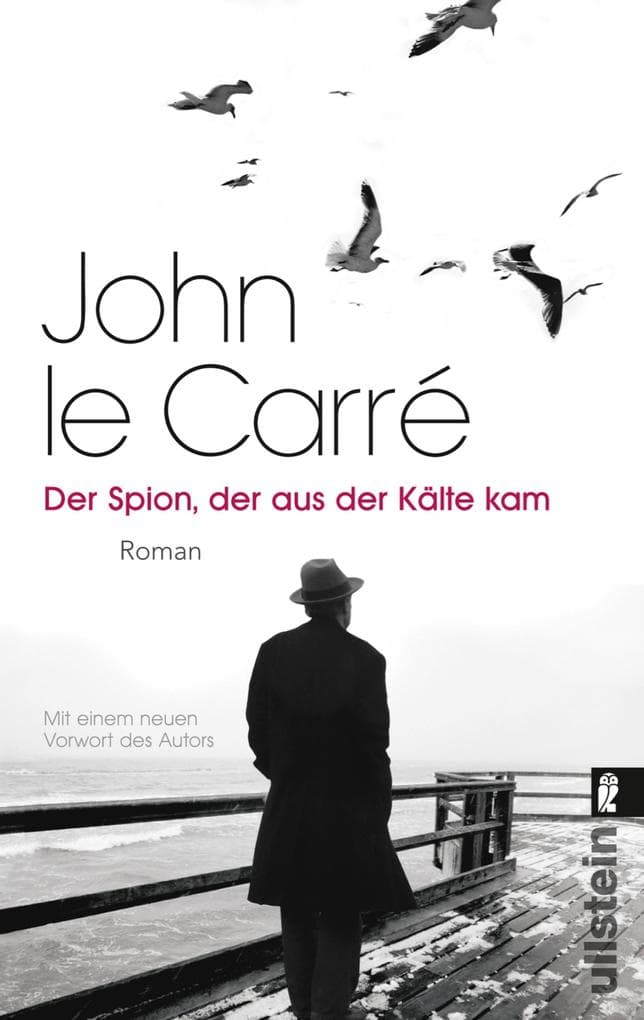 Der Spion, der aus der Kälte kam: Ein Smiley-Roman
