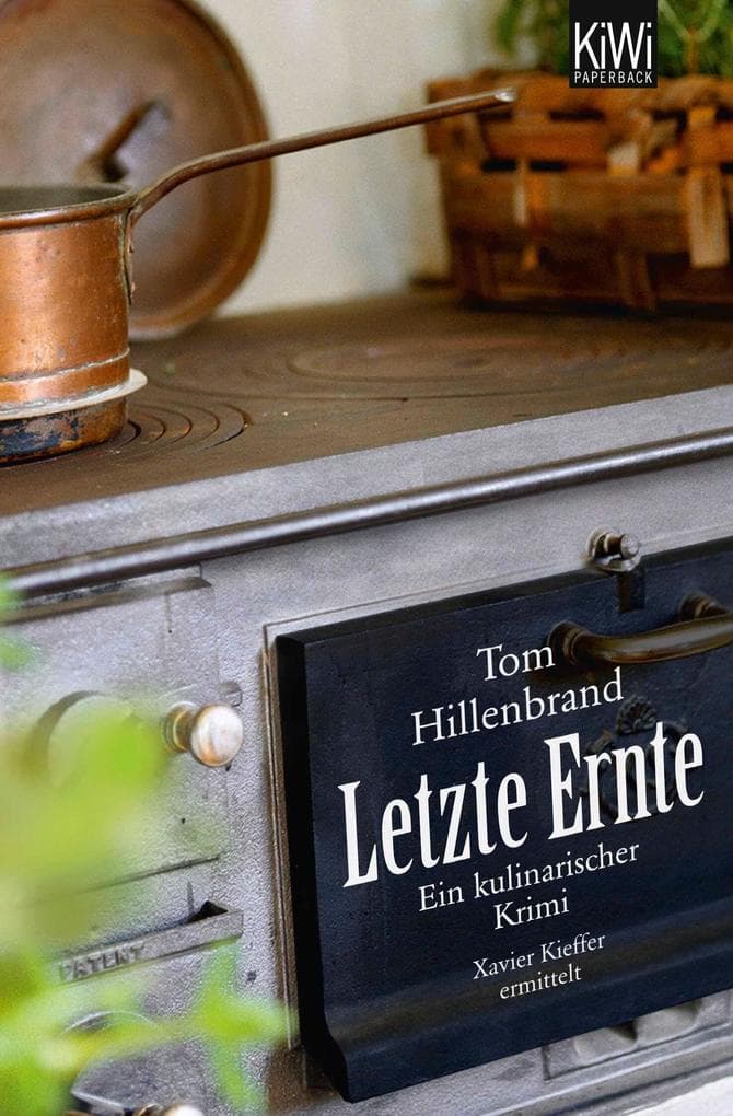Letzte Ernte: Ein kulinarischer Krimi