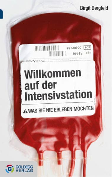 Willkommen auf der Intensivstation: Was Sie nie erleben möchten