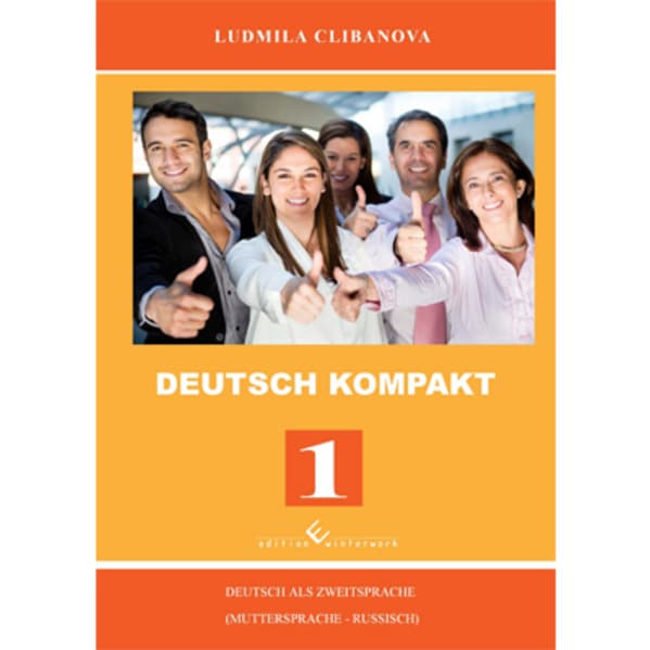 Deutsch Kompakt 1: Deutsch als Zweitsprache (Muttersprache - Russisch)
