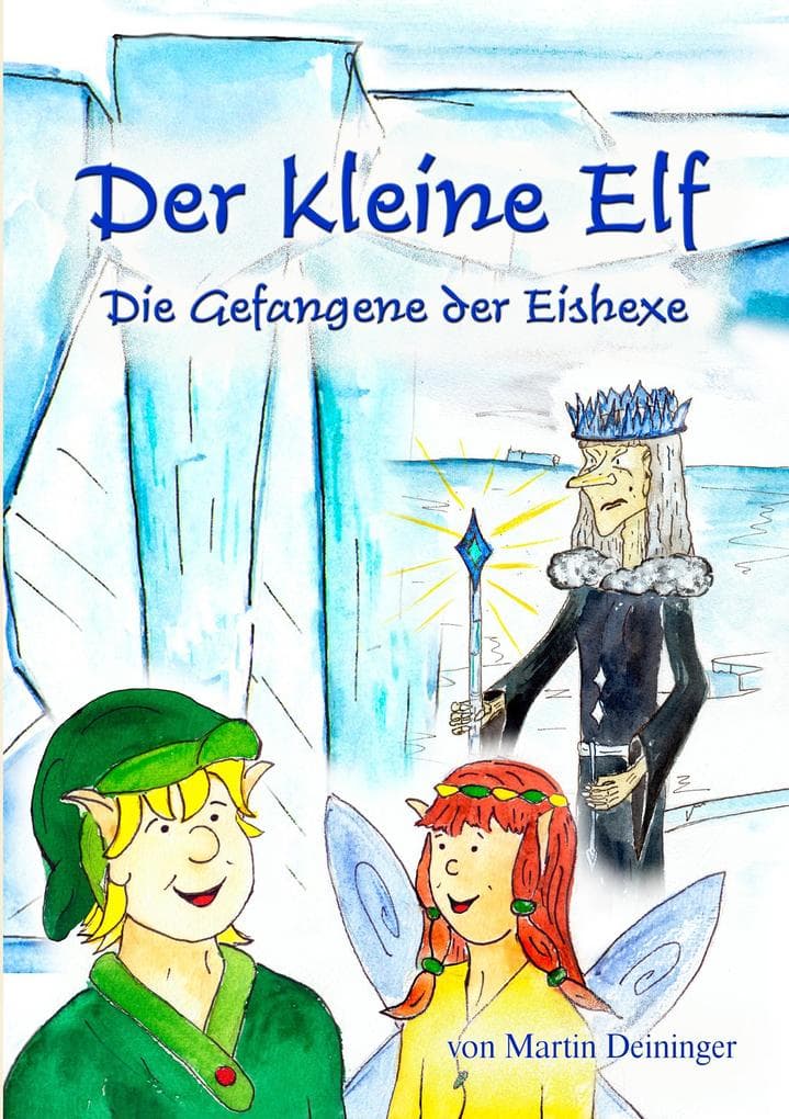 Der kleine Elf - Die Gefangene der Eishexe: Teil 2