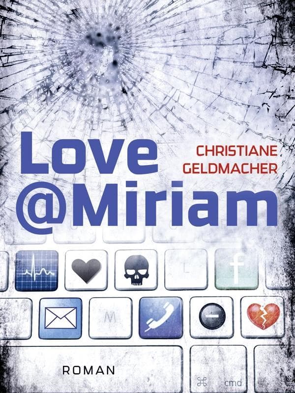 Love@Miriam: Facebook-Krimi