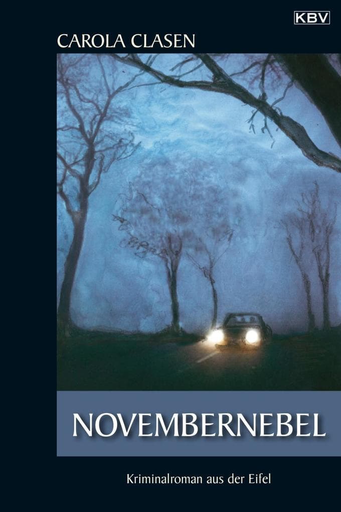 Novembernebel: Kriminalroman aus der Eifel
