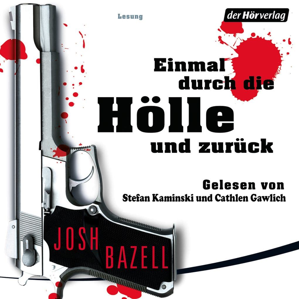 Einmal durch die Hölle und zurück: Sat.1 Hörbuch-Edition. Gekürzte Lesung