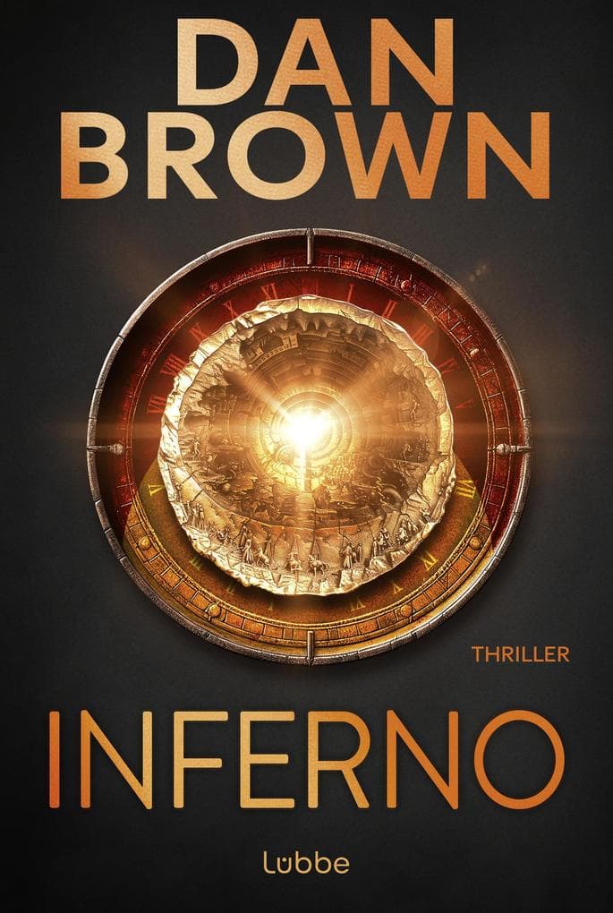 Inferno: Der fesselnde Bestseller-Thriller über Dante, Verschwörungen und das Schicksal der Menschheit