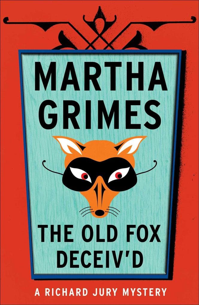 The Old Fox Deceived: A Richard Jury Mystery