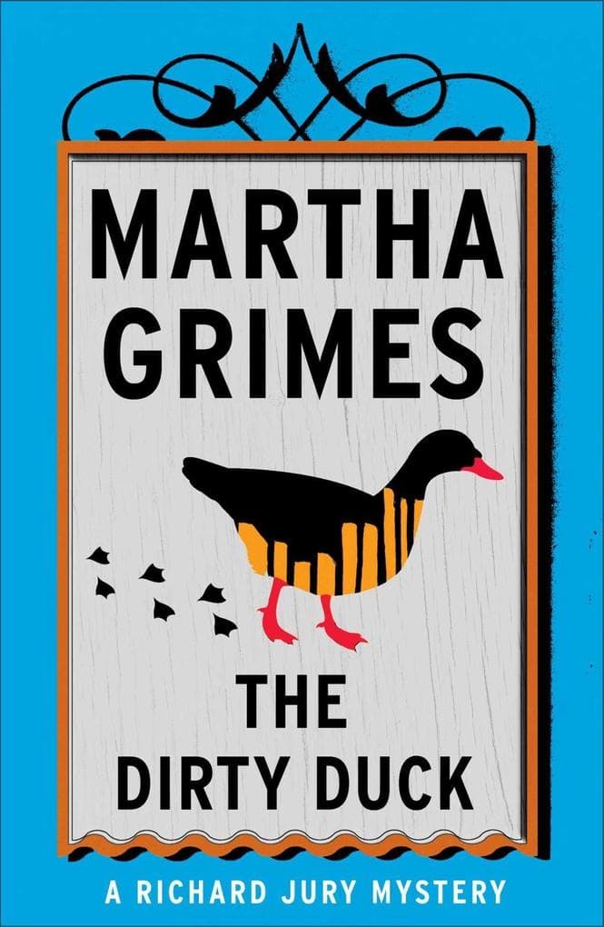 The Dirty Duck: A Richard Jury Mystery