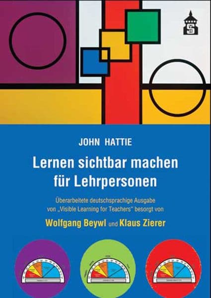 Lernen sichtbar machen für Lehrpersonen: Überarbeitete deutschsprachige Ausgabe von "Visible Learning for Teachers"