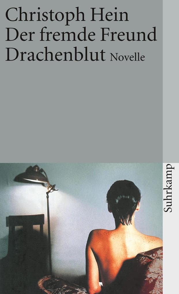 Der fremde Freund. Drachenblut: Novelle