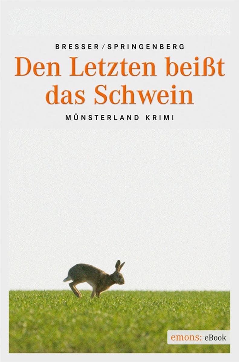 Den Letzten beißt das Schwein: Münsterland Krimi