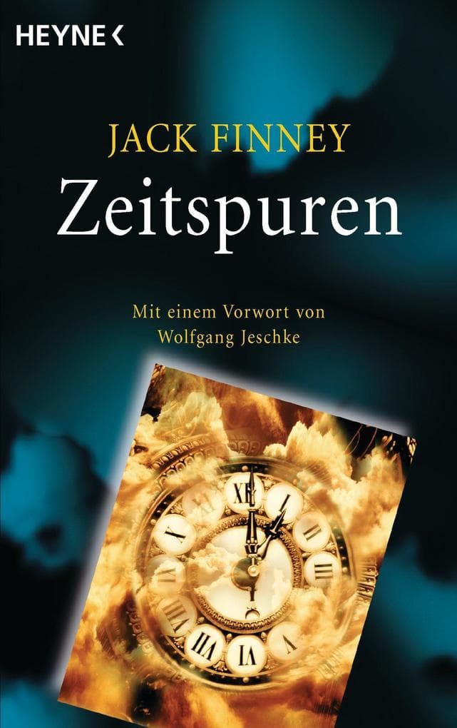Zeitspuren: Mit einem Vorwort von Wolfgang Jeschke - Meisterwerke der Science Fiction