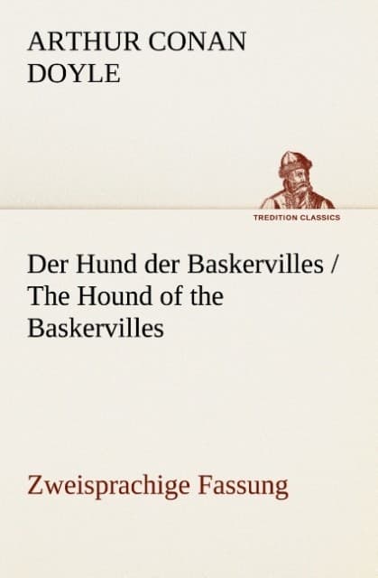 Der Hund der Baskervilles / The Hound of the Baskervilles: Zweisprachige Fassung