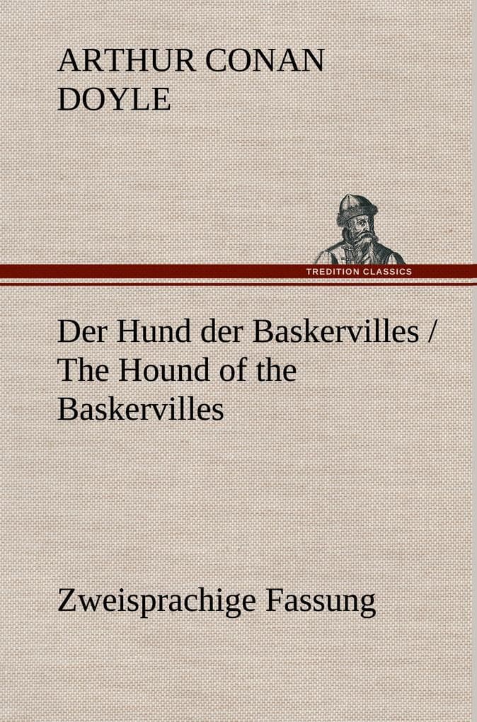 Der Hund der Baskervilles / The Hound of the Baskervilles: Zweisprachige Fassung