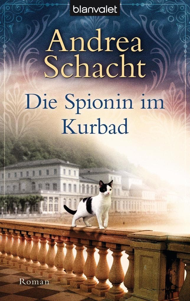 Die Spionin im Kurbad: Roman