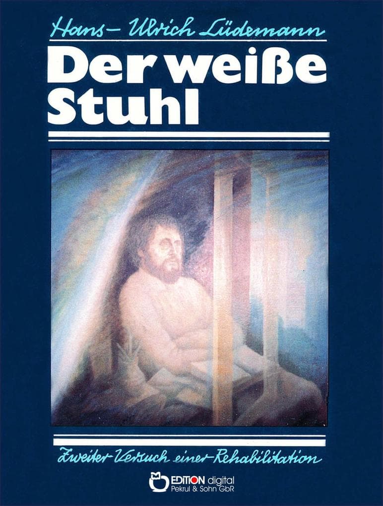 Der weiße Stuhl: Zweiter Versuch einer Rehabilitation