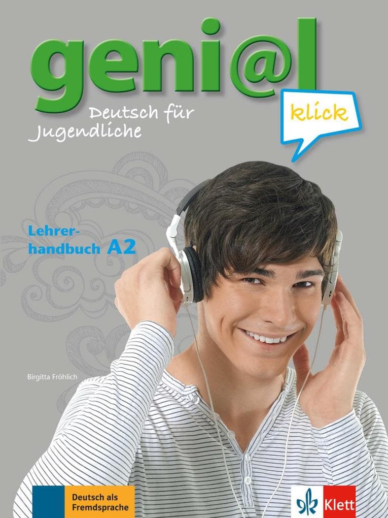 geni@l klick A2 - Lehrerhandbuch mit integriertem Kursbuch: Deutsch als Fremdsprache für Jugendliche