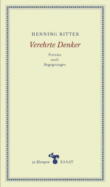 Verehrte Denker: Porträts nach Begegnungen