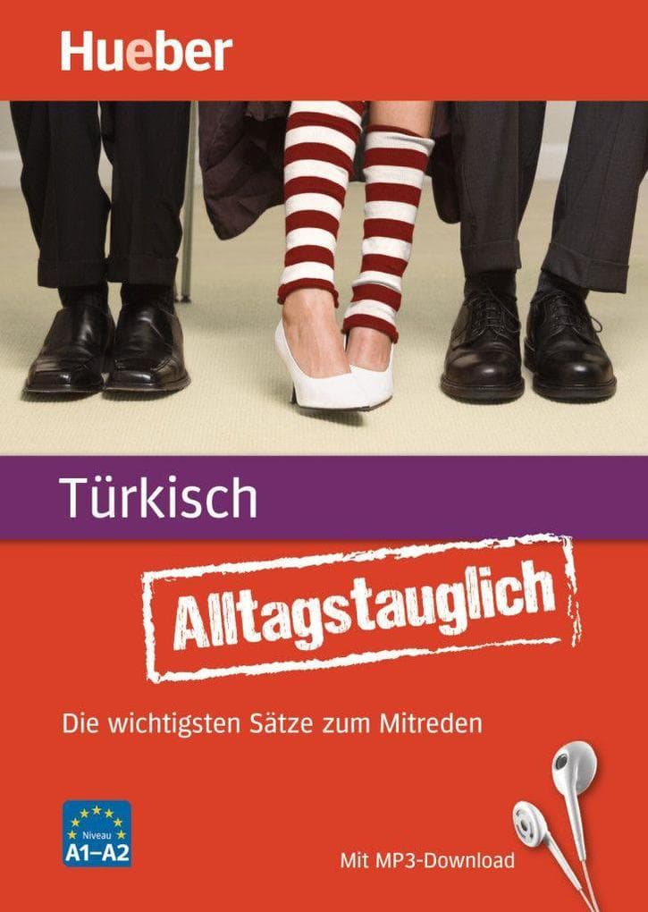 Alltagstauglich Türkisch: Die wichtigsten Sätze zum Mitreden / Buch mit MP3-Download