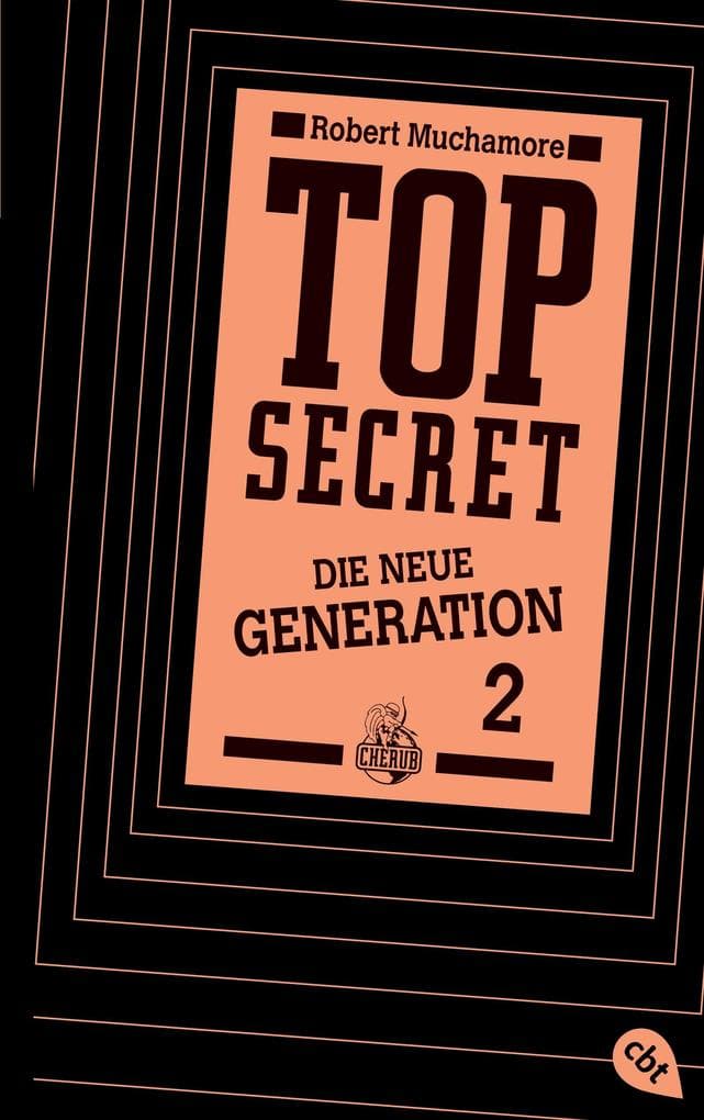 Top Secret. Die neue Generation 02. Die Intrige: Die neue Generation 2